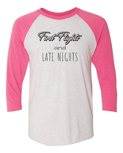 BG tournament Moms "First Flights and Late Nights" 3/4 sleeve